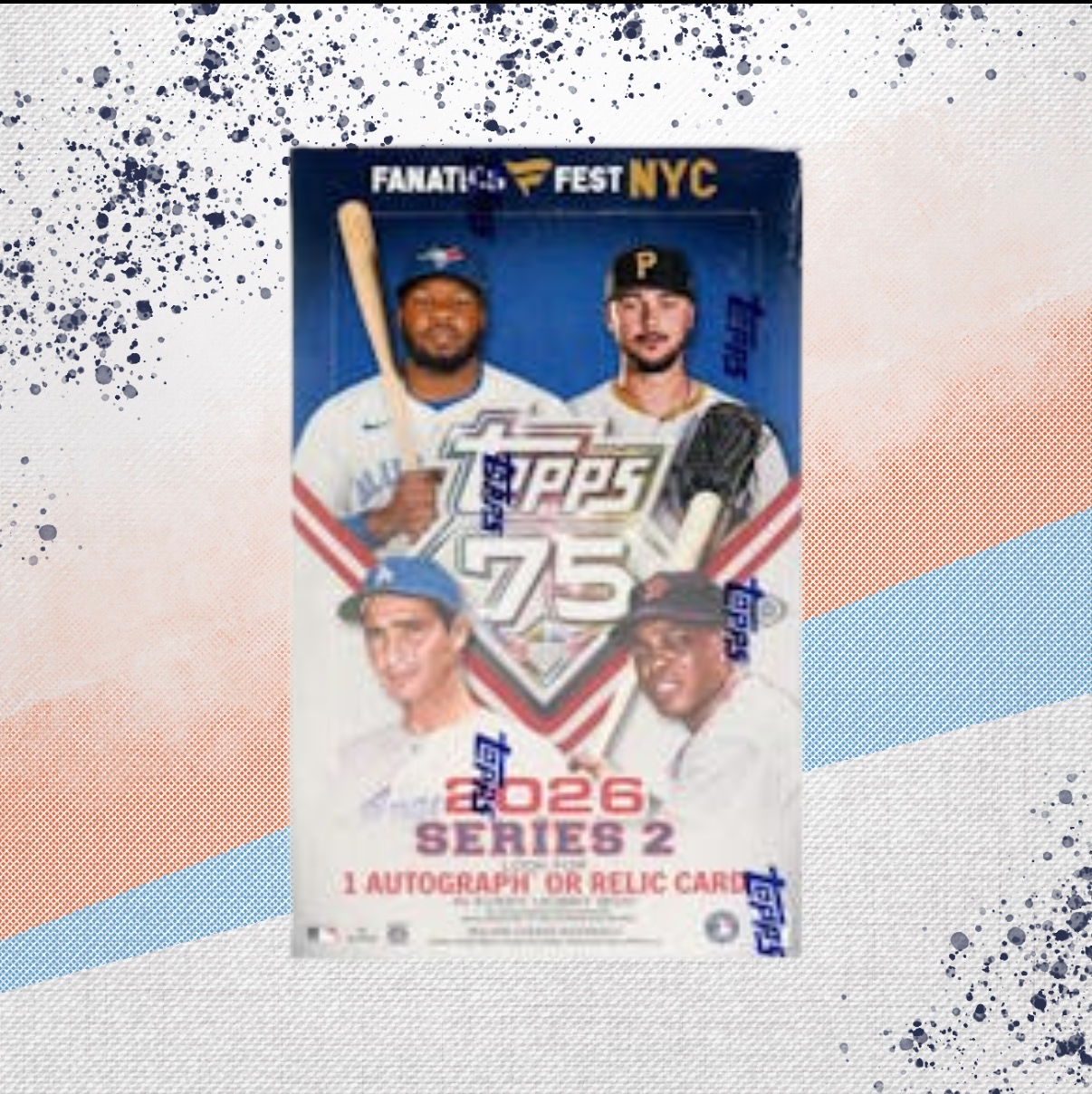 2026 Topps Series 2 Baseball Fanatics Fest NYC Hobby Box